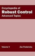 Encyclopedia of Robust Control: Volume v (Advanced Topics) (en Inglés)