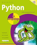 Python in Easy Steps: Covers Python 3. 7 (en Inglés)