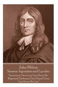 John Milton - Samson Agonistes and Lycidas: "The mind is its own place, and in itself can make a heaven of a hell, a hell of heaven" (en Inglés)