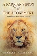 A Narnian Vision of the Atonement (en Inglés)