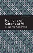 Memoirs of Casanova Volume vi (Mint Editions) 