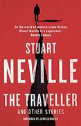 The Traveller and Other Stories: Thirteen Unnerving Tales From the Bestselling Author of the Twelve 
