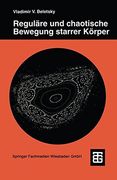 Reguläre und chaotische Bewegung starrer Körper (Teubner Studienbücher Physik)