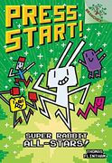 Super Rabbit All-Stars! A Branches Book (Press Start! #8), Volume 8 (Press Start! Scholastic Branches) (en Inglés)