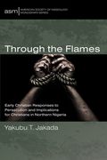 Through the Flames (en Inglés)