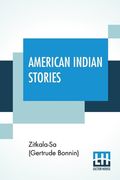 American Indian Stories (en Inglés)