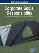 Corporate Social Responsibility: Concepts, Methodologies, Tools, and Applications, VOL 1 (en Inglés)