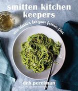 Smitten Kitchen Keepers: New Classics for Your Forever Files: A Cookbook (en Inglés)