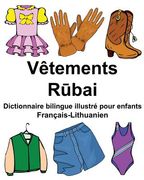 Français-Lithuanien Vêtements Dictionnaire bilingue illustré pour enfants (en Francés)