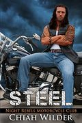 STEEL: Night Rebels Motorcycle Club Romance: Volume 1 (Night Rebels MC Romance) (en Inglés)