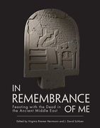 In Remembrance of Me: Feasting with the Dead in the Ancient Middle East (en Inglés)