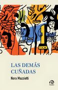 LAS DEMAS CUÑADAS - NORA MAZZIOTTI
