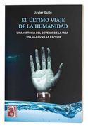EL ULTIMO VIAJE DE LA HUMANIDAD (in Spanish)
