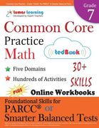Common Core Practice - Grade 7 Math: Workbooks to Prepare for the PARCC or Smarter Balanced Test: CCSS Aligned (CCSS Standards Practice) (Volume 10)