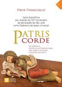 Patris Corde: Por Ocasião do 150° Aniversário da Declaração de são José Como Padroeiro Universal da Igreja. Carta Apostólica (en Portugués)