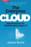 The Enterprise Cloud: Best Practices for Transforming Legacy IT (en Inglés)