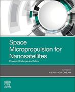 Space Micropropulsion for Nanosatellites: Progress, Challenges and Future (en Inglés)