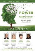 The POWER of MENTAL WEALTH Featuring Linda Nefertiti: Success Begins from Within (en Inglés)