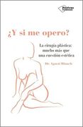 ¿Y si me opero? (Spanish Edition)