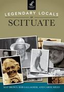 Legendary Locals of Scituate, Massachusetts (en Inglés)