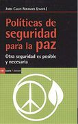 Políticas de Seguridad Para la Paz: Otra Seguridad es Posible y Necesaria (Antrazyt)