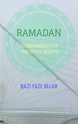 Ramadan: Components of the Holy Month (en Inglés)