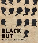 Black Out: Silhouettes Then and now 