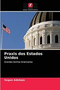 Praxis dos Estados Unidos: Grandes Sonhos Americanos (en Portugués)