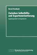 Zwischen Selbsthilfe- und Expertenorientierung: Angehörigenarbeit im Drogenbereich (German Edition)