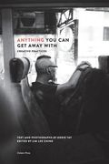 Anything You Can Get Away With: Creative Practices (en Inglés)