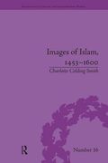 Images of Islam, 1453-1600: Turks in Germany and Central Europe (en Inglés)