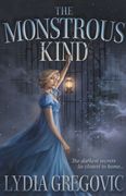 The Monstrous Kind: A Sweepingly Romantic, Atmospheric Gothic Fantasy (en Inglés)