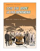 Com'era verde la mia Montagna: Amiata 1939 - cronaca di una tragedia (en Italiano)