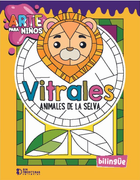 ARTE PARA NIÑOS VITRALES: ANIMALES DE LA SELVA (en Inglés/Español)