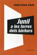 Junil a les Terres Dels Bàrbars: 102 (el Club Dels Novel·Listes) (en Catalán)