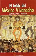 El Habla del Mexico Vivaracho (in Spanish)