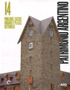 14. Patrimonio Argentino Poblados Cascos Urbanos Y Plazas Historicas