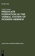 Predicate Formation in the Verbal System of Modern Hebrew 