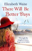 There Will be Better Days (en Inglés)