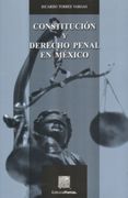Constitucion Y Derecho Penal En Mexico