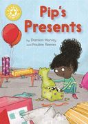 Pip's Presents: Independent Reading Yellow 3 (Reading Champion) 