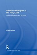 political theologies in the holy land: israeli messianism and its critics (en Inglés)