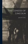 The Genesis of Lincoln (en Inglés)