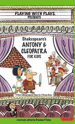 Antony & Cleopatra for Kids: 3 Short Melodramatic Plays for 3 Group Sizes (en Inglés)
