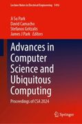 Advances in Computer Science and Ubiquitous Computing. Proceedings of CSA 2024
