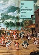 Cartas del Famoso Conquistador Hernán Cortés al Emperador Carlos v