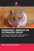 Roedores, Animais de Estimação Giros (en Portugués)