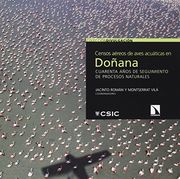 Censos aéreos de aves acuáticas en Doñana: Cuarenta años de seguimiento de procesos naturales