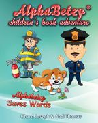 Alphabetzy Children's Book Adventure: Alphabetzy Saves Words (en Inglés)