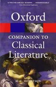 The Oxford Companion to Classical Literature (Oxford Quick Reference) (en Inglés)
